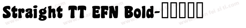 Straight TT EFN Bold字体转换